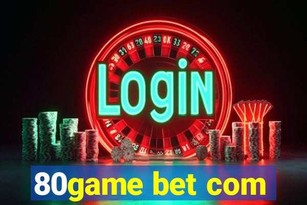 80game bet com